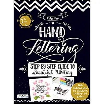 Hand Lettering Step By Step Guide To Beautiful Writing 