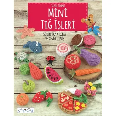 Tiny Trinkets to Crochet Book: More Than 50 Cute and Easy Crochet Trinkets