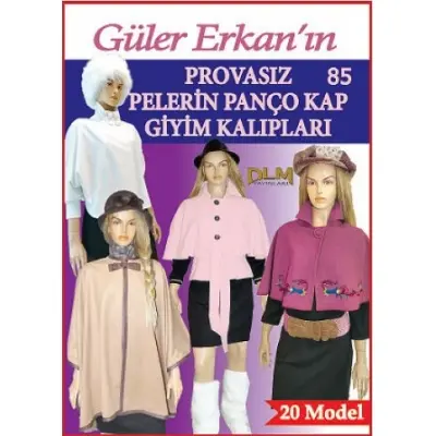 Güler Erkan Kalıpları, Pelerin Panço Kap Giyim Modelleri No:85