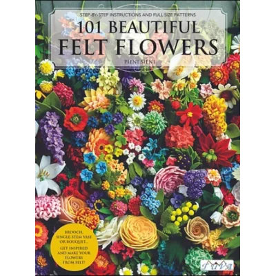 101 Beautiful Felt Flowers Kitabı, İngilizce Baskı