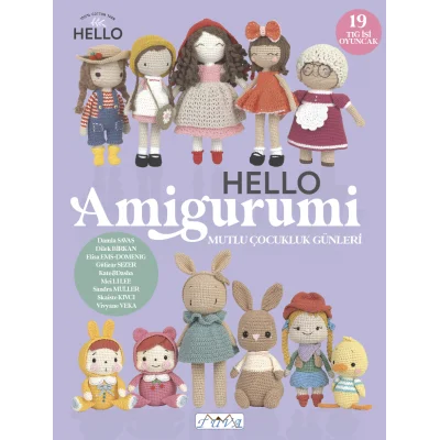Hello Amigurumi Mutlu Çocukluk Günleri 